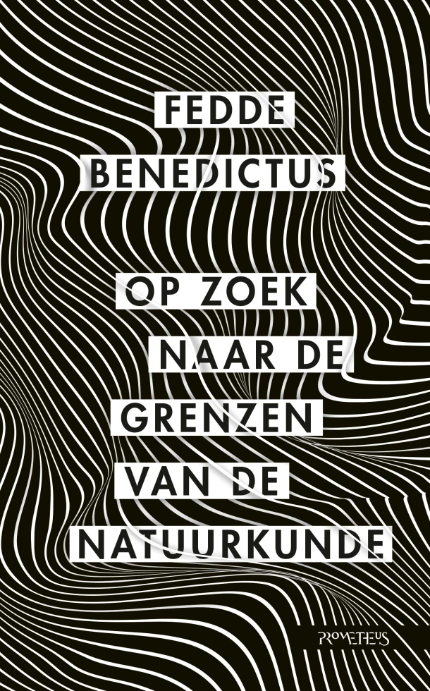Op zoek naar de grenzen van de natuurkunde – Fedde Benedictus – boek cover
