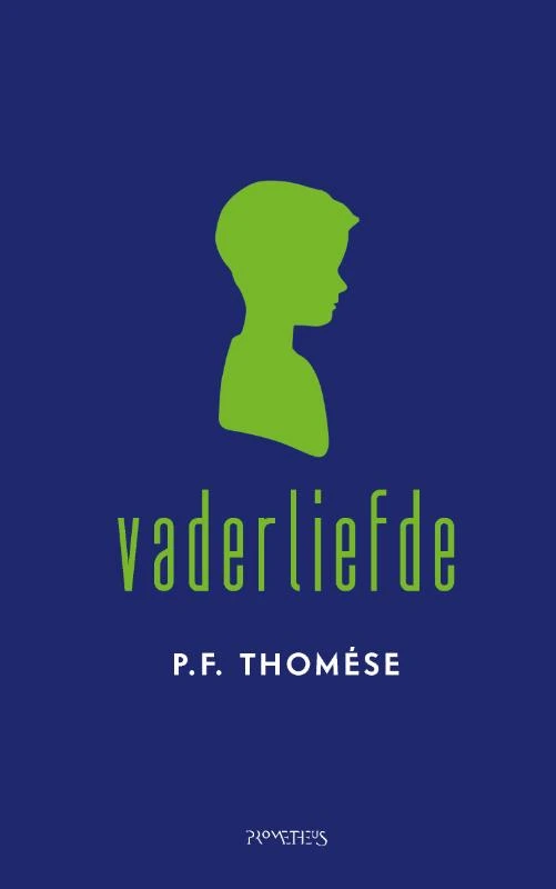 Vaderliefde – P.F. Thomése – boek cover