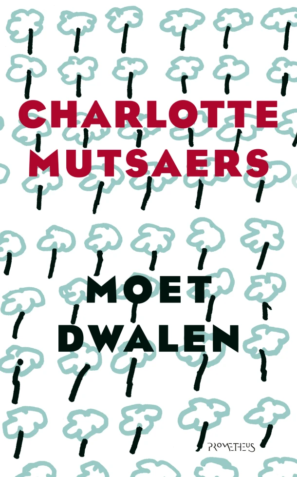 Moet dwalen – Charlotte Mutsaers – boek cover