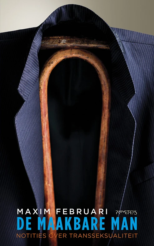 De maakbare man – Maxim Februari – boek cover