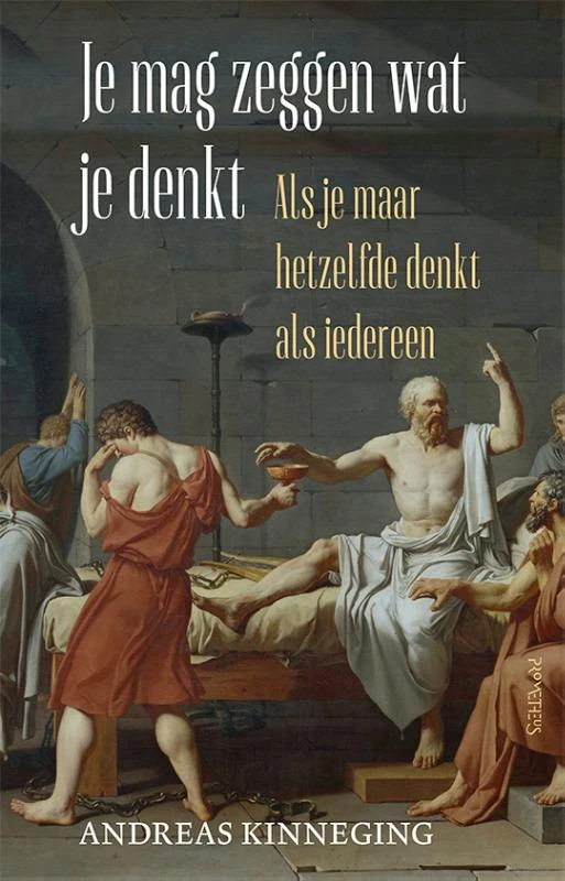Je mag zeggen wat je denkt – Andreas Kinneging – boek cover