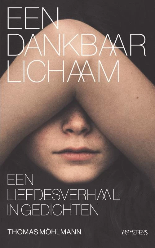 Een dankbaar lichaam – Thomas Mohlmann – boek cover