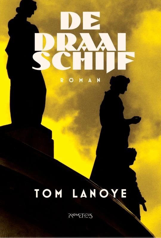 De Draaischijf – Tom Lanoye – boek cover