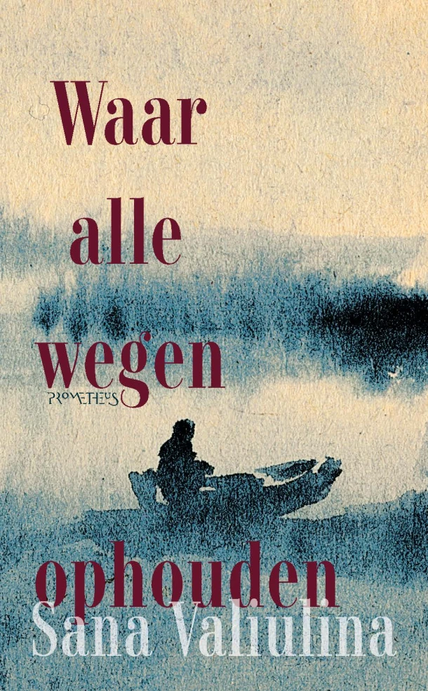 Waar alle wegen ophouden – Sana Valiulina – boek cover