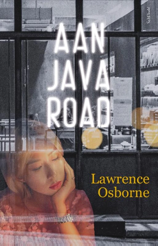 Aan Java Road – Lawrence Osborne – boek cover