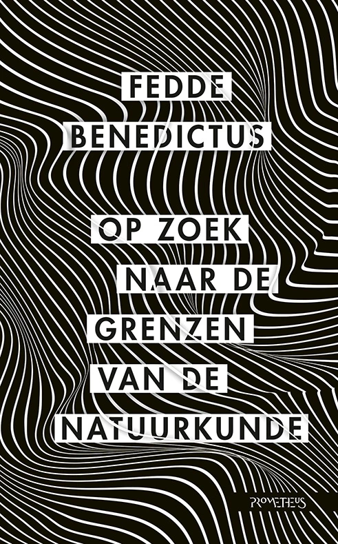 Op zoek naar de grenzen van de natuurkunde – Fedde Benedictus – boek cover