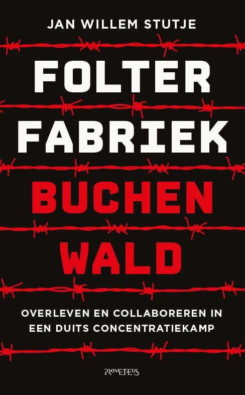 Folterfabriek Buchenwald – Jan Willem Stutje – boek cover