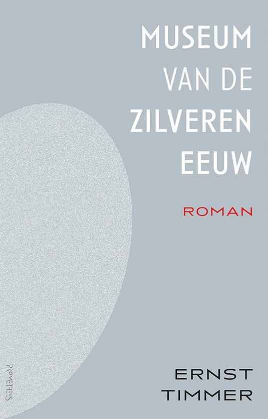 Museum van de Zilveren Eeuw – Ernst Timmer – boek cover