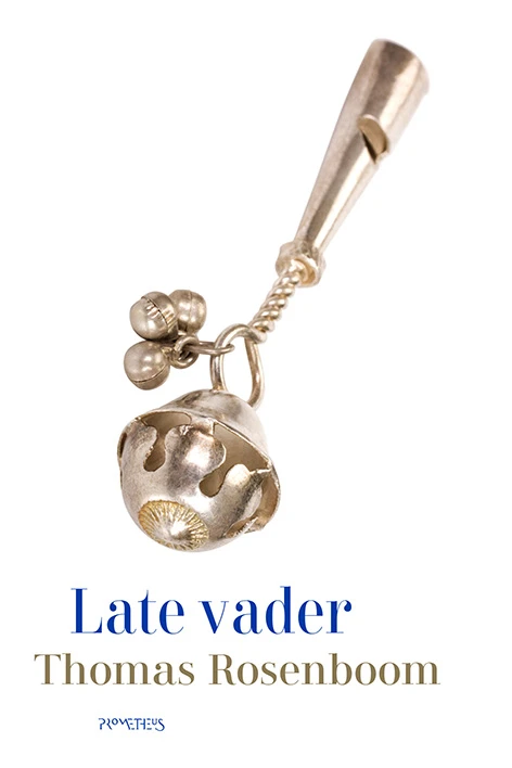 Late vader – Thomas Rosenboom – boek cover