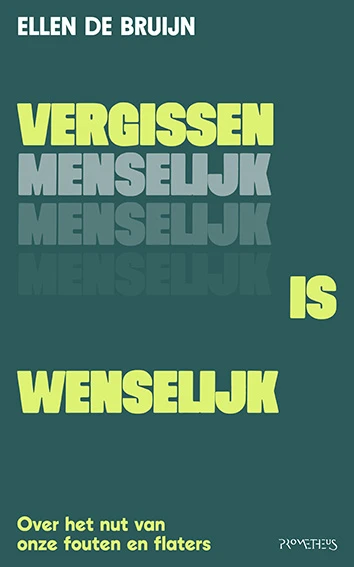 Vergissen is wenselijk – Ellen de Bruijn – boek cover