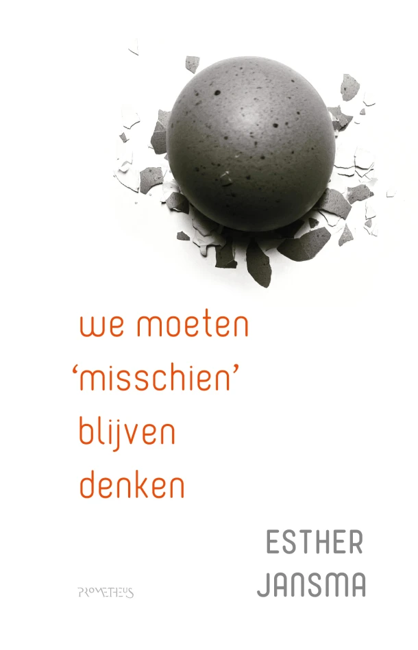 We moeten 'misschien' blijven denken – Esther Jansma – boek cover