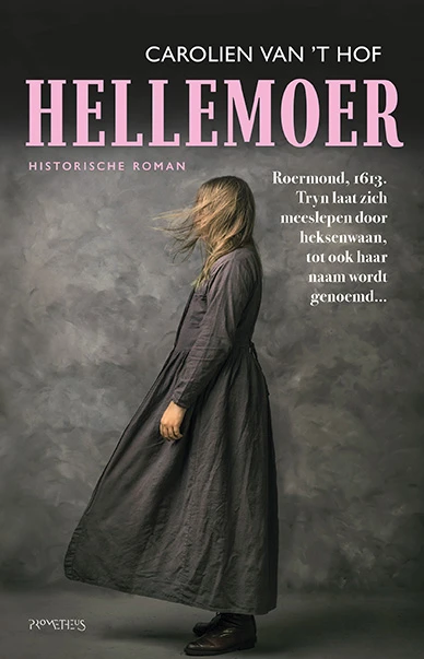 Hellemoer – Carolien van ‘t Hof – boek cover