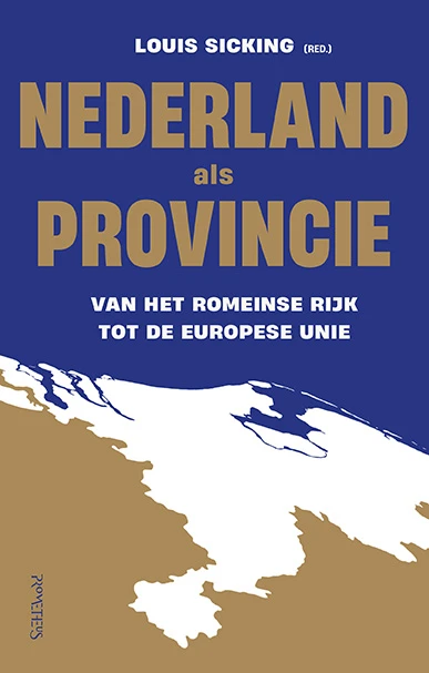 Nederland als provincie – Louis Sicking – boek cover