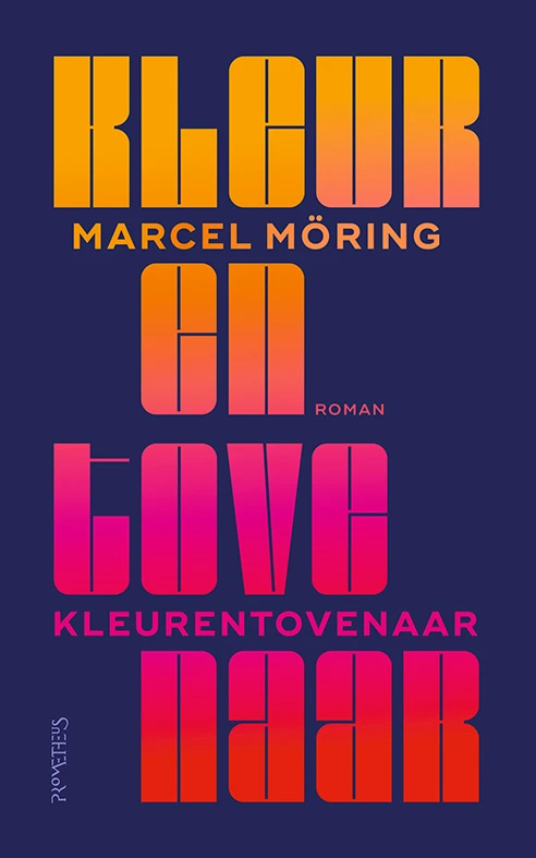 Kleurentovenaar – Marcel Möring – boek cover