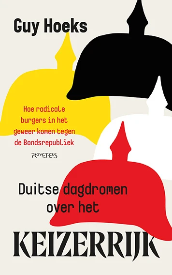 Duitse dagdromen over het keizerrijk – Guy Hoeks – boek cover