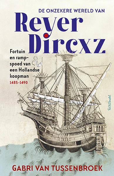 De onzekere wereld van Reyer Dircxz – Gabri van Tussenbroek – boek cover