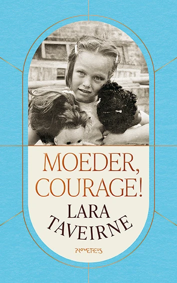 Moeder, courage! – Lara Taveirne – boek cover