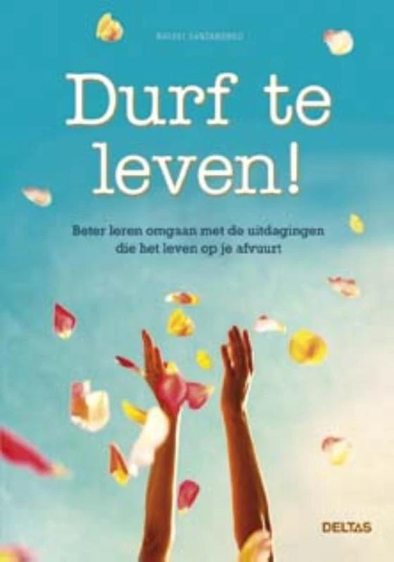 Durf te leven! – Rafael Santandreu – boek cover