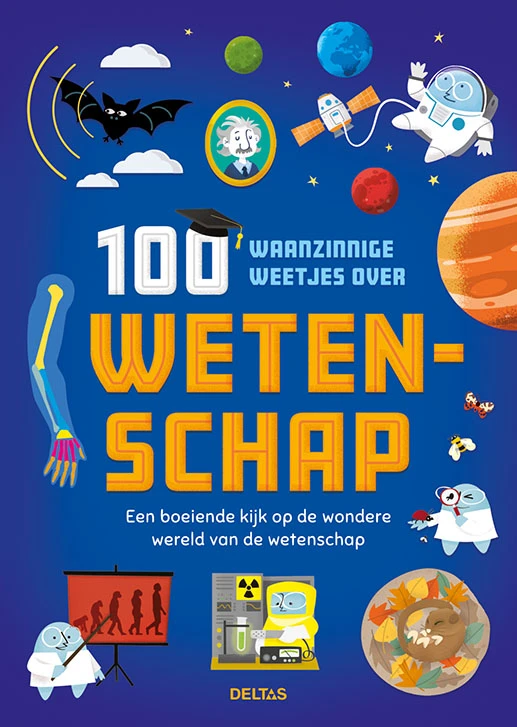 100 waanzinnige weetjes over wetenschap – Alex Frith – boek cover