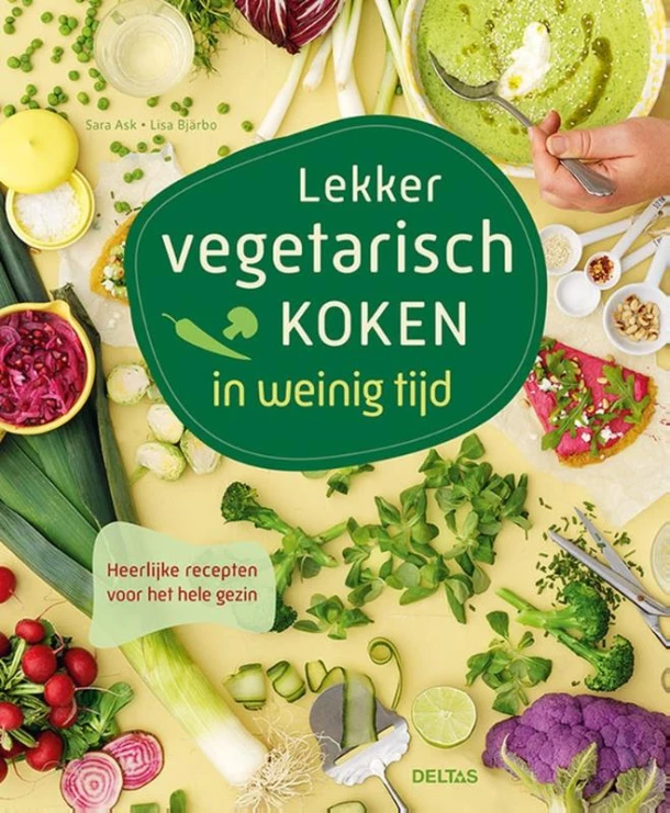 Lekker vegetarisch koken in weinig tijd – Sara Ask – boek cover