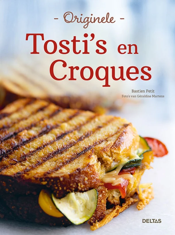 Originele tosti's en croques ā Bastien Petit ā boek cover