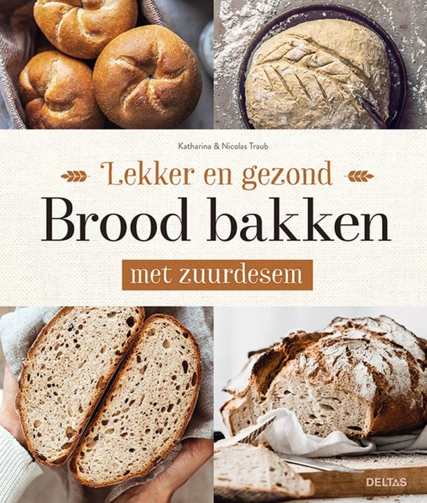 Lekker en gezond brood bakken met zuurdesem – Katharina TRAUB – boek cover