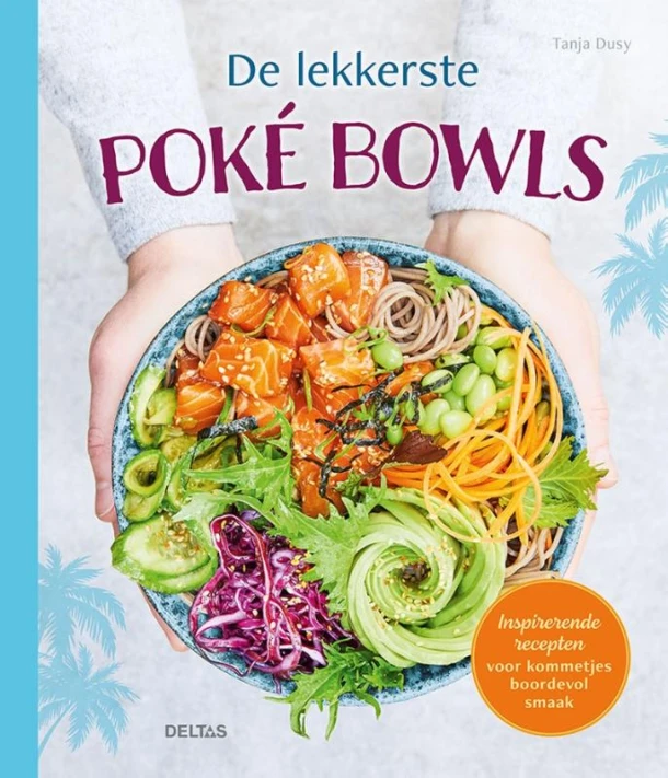 De lekkerste poké bowls – Tanja Dusy – boek cover