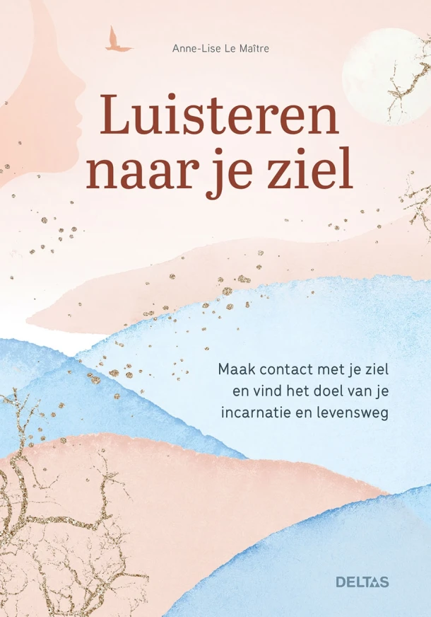 Luisteren naar je ziel – Anne-Lise Le Maitre – boek cover