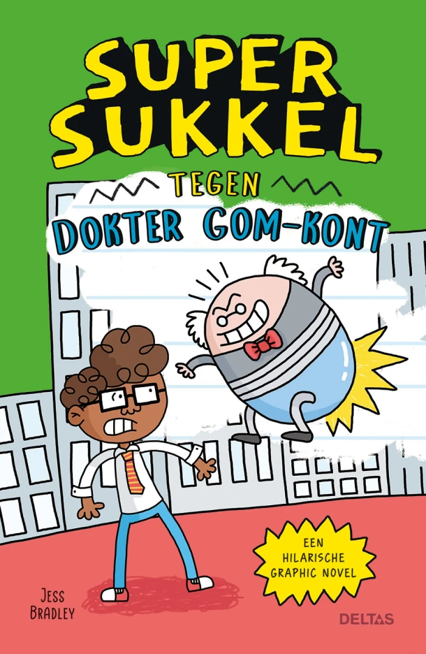 Super Sukkel tegen dokter Gom-Kont – Jess Bradley – boek cover