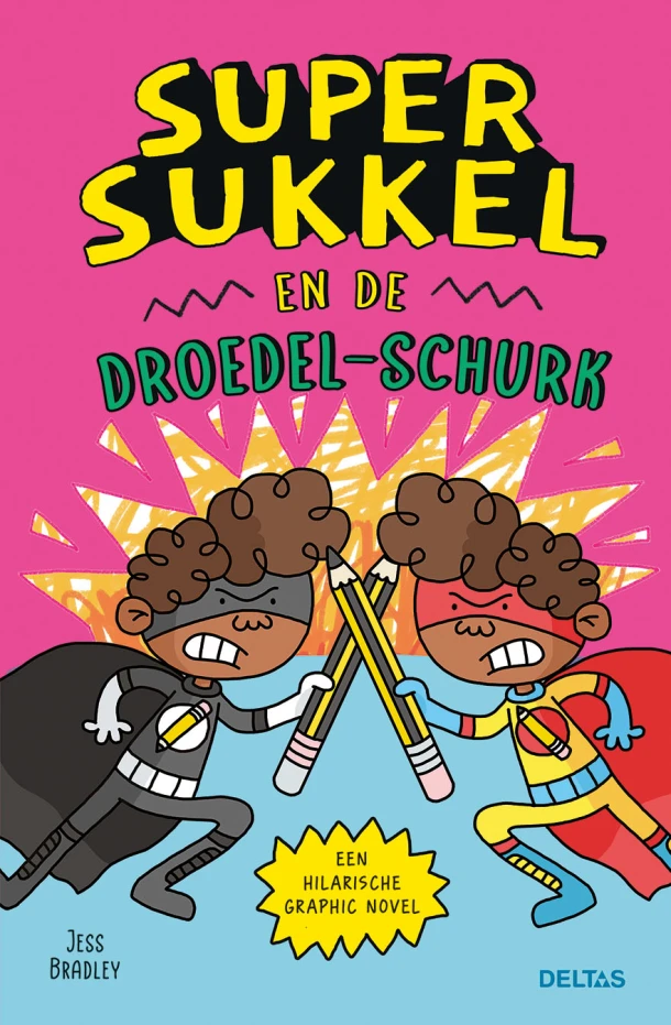 Super Sukkel en de Droedel-schurk – Jess Bradley – boek cover