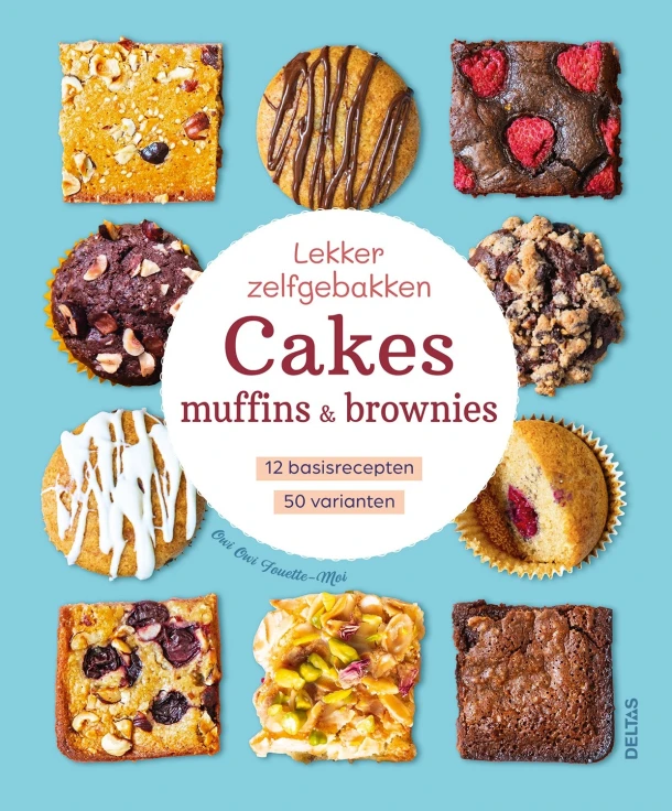 Lekker zelfgebakken Cakes, muffins & brownies – Owi Owi Fouette-Moi – boek cover