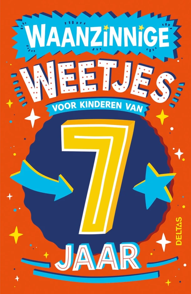 Waanzinnige weetjes voor kinderen van 7 jaar – Catherine Brereton – boek cover