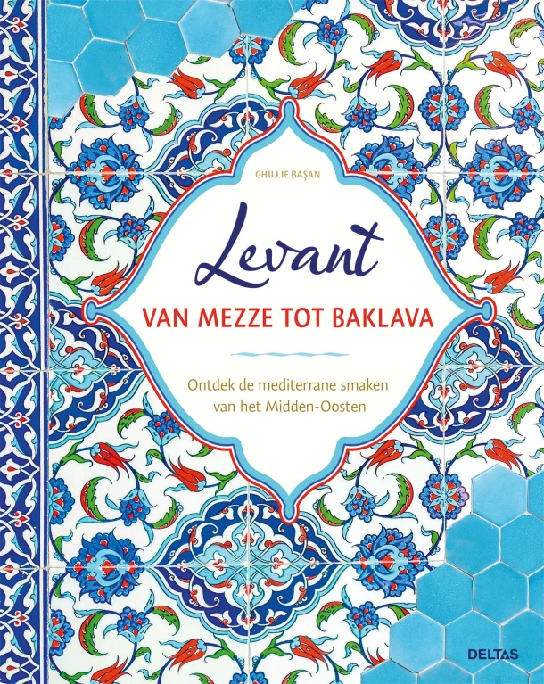 Levant van mezze tot baklava – Ghillie BASAN – boek cover