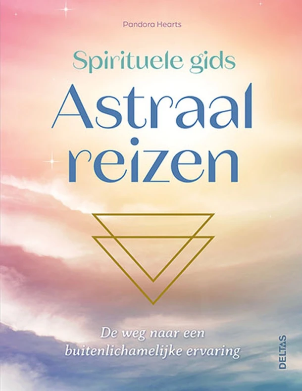 Spirituele gids Astraal reizen – Pandora Hearts – boek cover