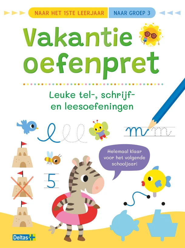 Vakantie oefenpret - Leuke tel-, schrijf- en leesoefeningen (naar het1ste leerjaar / naar groep 3) – ZNU – boek cover