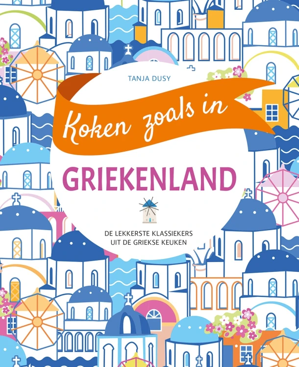 Koken zoals in - Griekenland – Tanja Dusy – boek cover