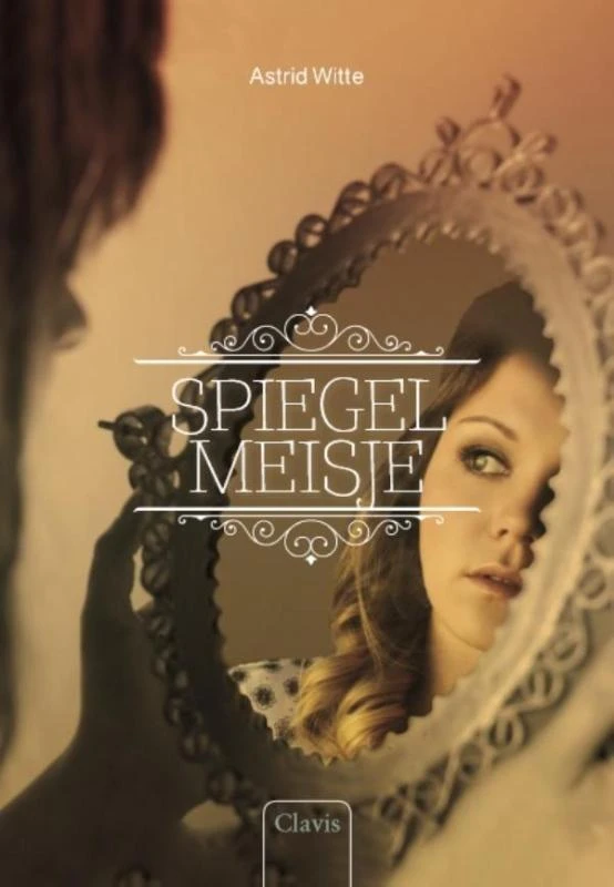 Spiegelmeisje – Astrid Witte – boek cover
