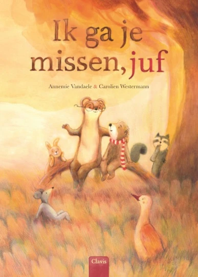Ik ga je missen, juf – Annemie Vandaele – boek cover