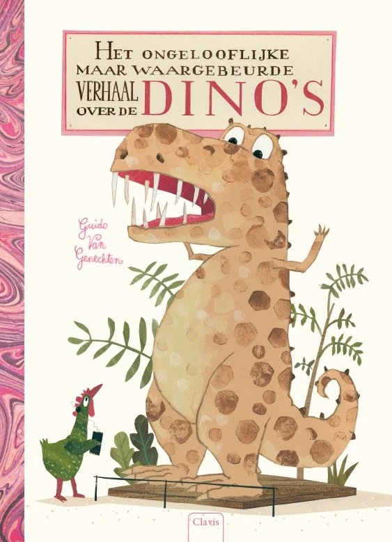 Het ongelooflijke maar waargebeurde verhaal over dino's – Guido van Genechten – boek cover