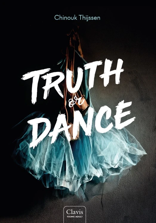 Truth or dance – Chinouk Thijssen – boek cover