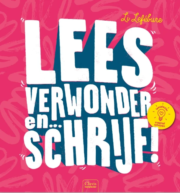 Lees, verwonder en ... schrijf! – Li Lefébure – boek cover