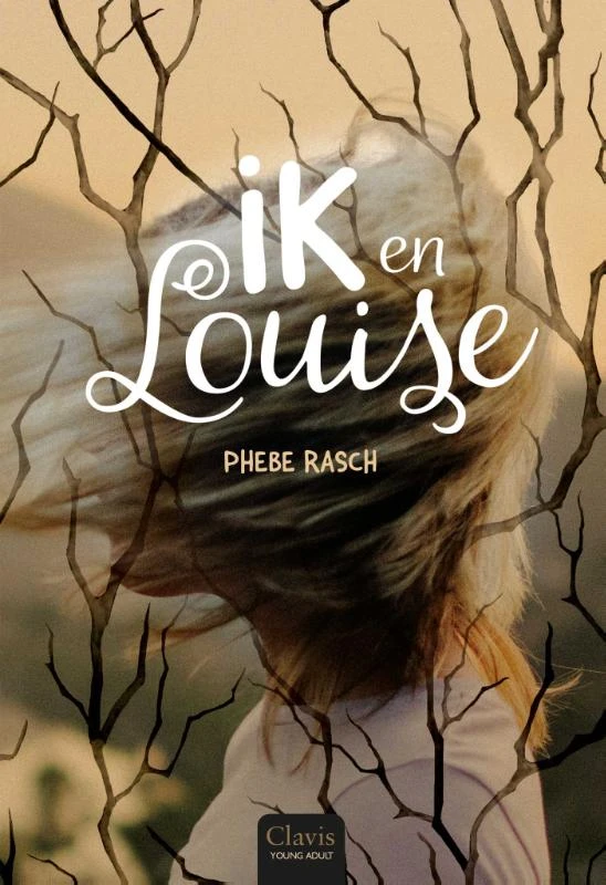 Ik en Louise – Phebe Rasch – boek cover