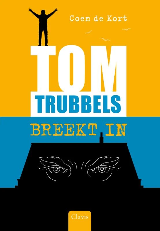 Tom Trubbels breekt in – Coen de Kort – boek cover