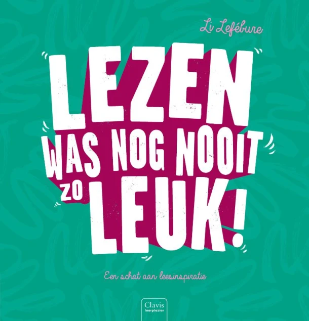 Lezen was nog nooit zo leuk! – Li Lefébure – boek cover