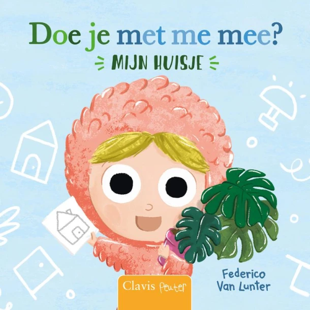 Doe je met me mee? Mijn huis – Federico Van Lunter – boek cover