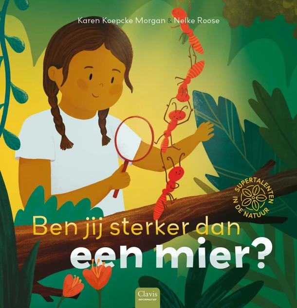 Ben jij sterker dan een mier? – Karen Koepcke Morgan – boek cover