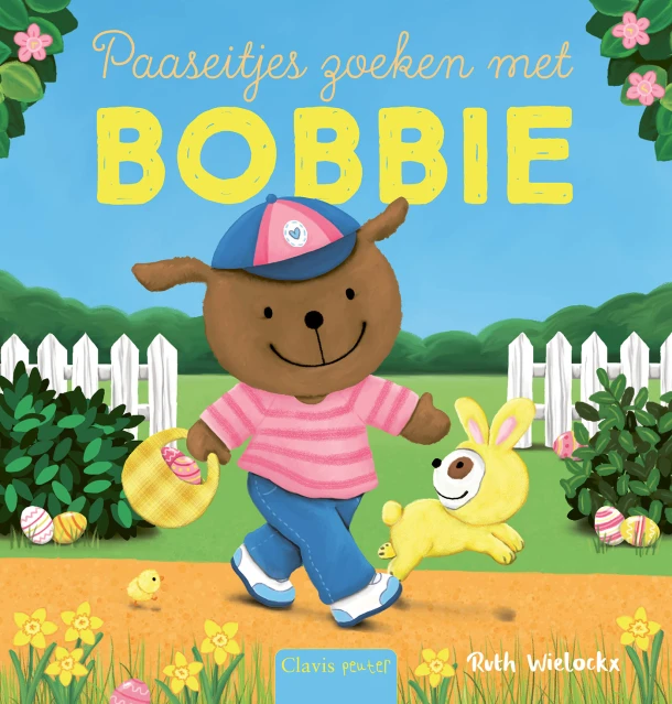 Paaseitjes zoeken met Bobbie – Ruth Wielockx – boek cover