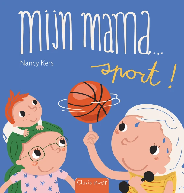 Mijn mama ¿ sport! – Nancy Kers – boek cover