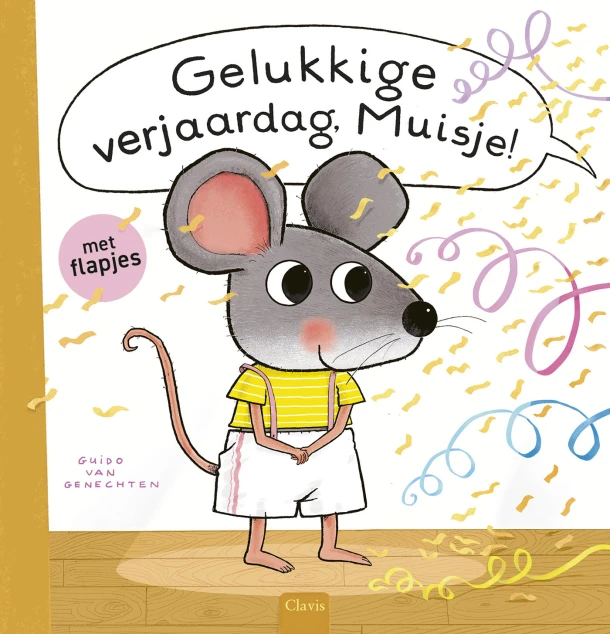 Gelukkige verjaardag, Muisje! – Guido van Genechten – boek cover