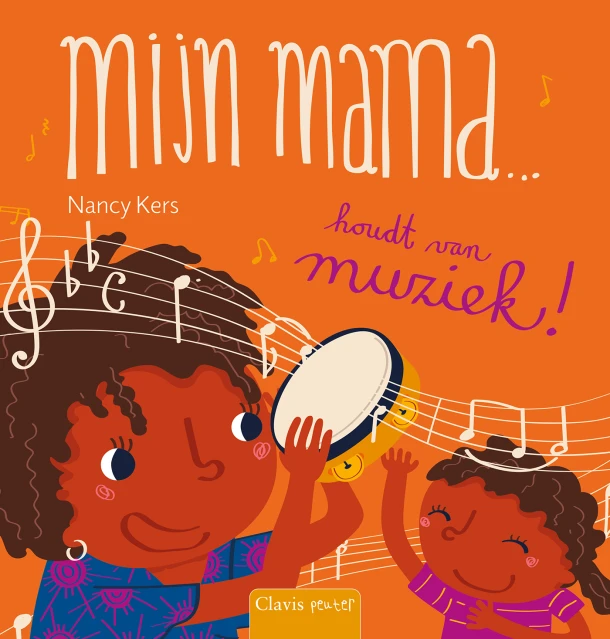 Mijn mama... houdt van muziek! – Nancy Kers – boek cover